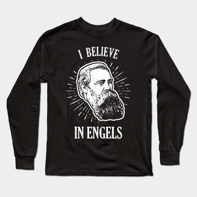 I Believe In Friedrich Engels | Funny Communist Socialist Long Sleeve T-Shirt by dumbshirts